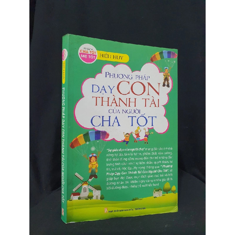 Phương pháp dạy con thành tài của người cha tốt mới 80% 2014 HSTB.HCM205 Hiểu Huy Thể loại 365279