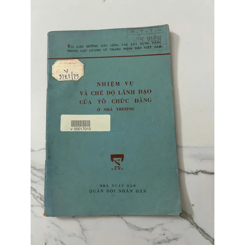 Nhiệm vụ và chế độ lãnh đạo của tổ chức Đảng ở nhà trường – Nhiều tác giả 758304