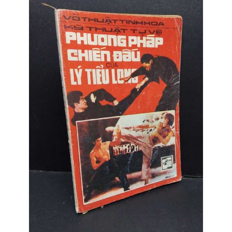 Võ thuật tinh hoa kỹ thuật tự vệ phương pháp chiến đấu của Lý Tiểu Long mới 60% bẩn bìa, ố vàng, tróc gáy, rách nhẹ 1991 HCM2110 Trần Đồng Quang Hòa KỸ NĂNG 917783