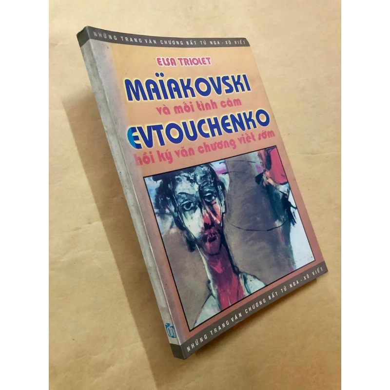 Sách Maiakovski Và Mối Tình Câm - Hồi Ký Văn Chương Viết Sớm - Elsa Triolet, Evtouchenko 307136