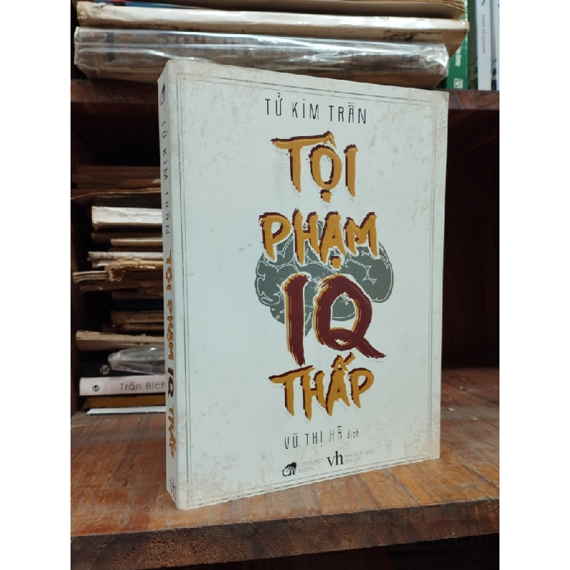 Tội phạm IQ thấp - Tử Kim Trần 145950