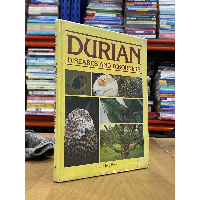 Durian Diseases and Disorders - Lim Tong Kwee 553264