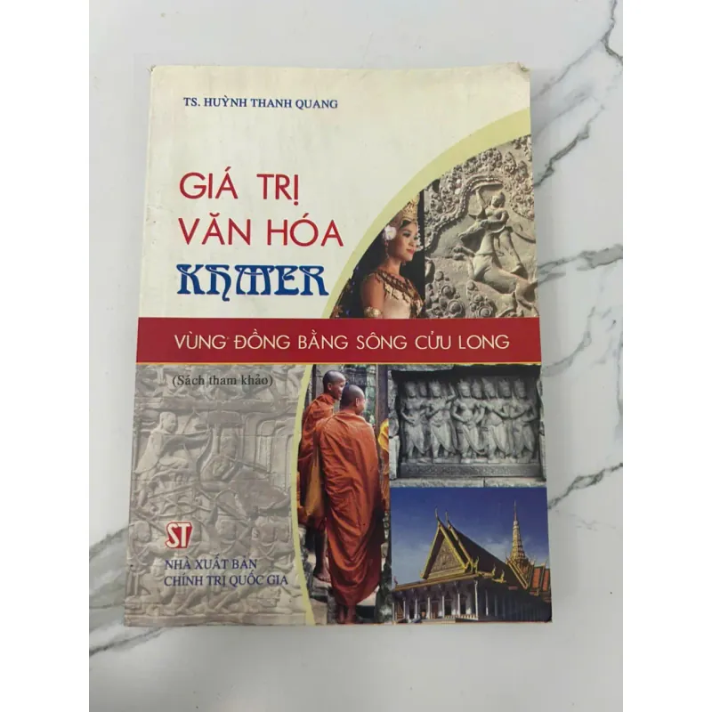 GIÁ TRỊ VĂN HÓA KHMER VÙNG ĐỒNG BẰNG SÔNG CỬU LONG - TS. Huỳnh Thanh Quang 699512