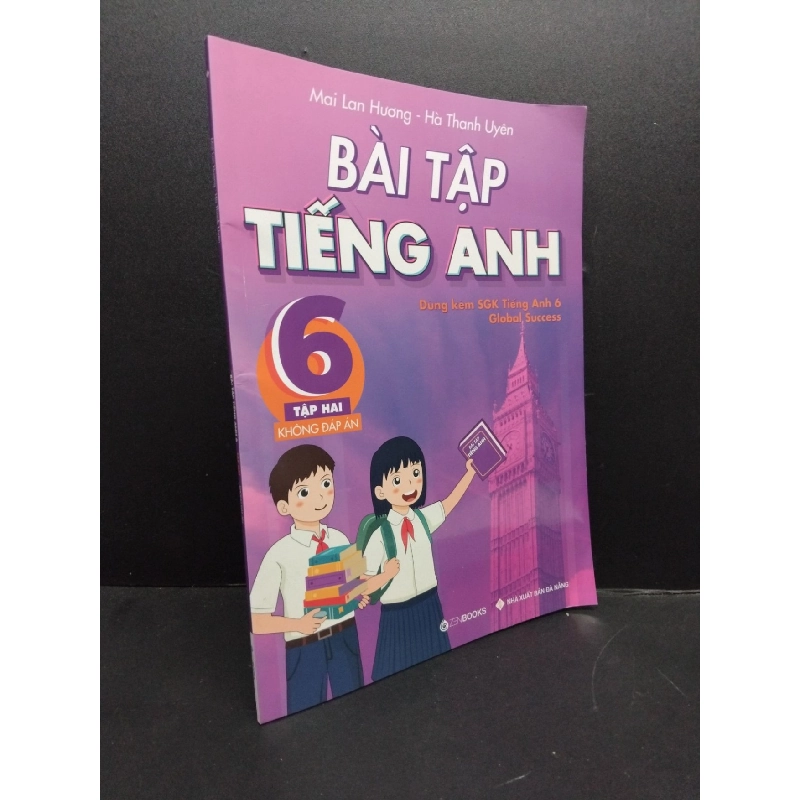 Bài Tập Tiếng Anh 6 Tập Hai Không Đáp Án mới 90% cong bìa nhẹ 2024 HCM2606 Mai Lan Hương - Hà Thanh Uyên HỌC NGOẠI NGỮ 916087