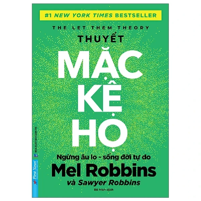 The Let Them Theory - Thuyết Mặc Kệ Họ (2025) - Mel Robbins 717210