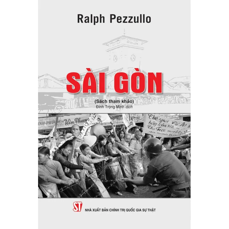 Tên sách: Sài Gòn tác giả Ralph Pezullo 1020238