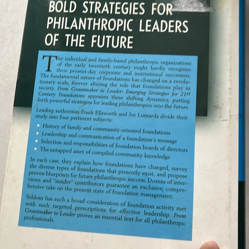 From Grantmaker to Leader Emerging Strategies For Twenty-First Century Foundations 509342