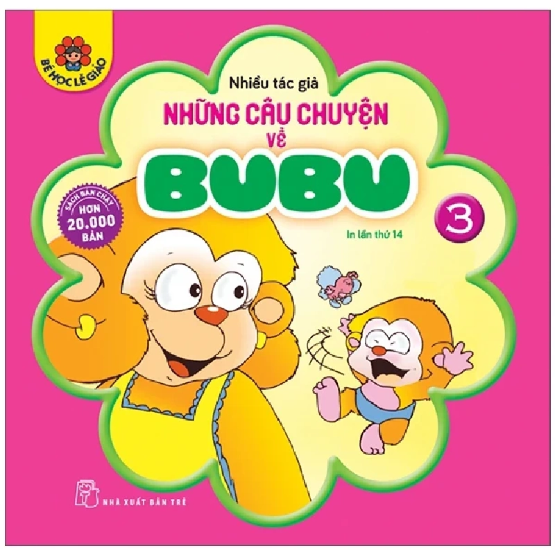 Những Câu Chuyện Về Bubu 03 - Nhiều Tác Giả (Mới 100%) Truyện thiếu nhi, NXB Trẻ - SÁCH ĐẠI HỌC 485942