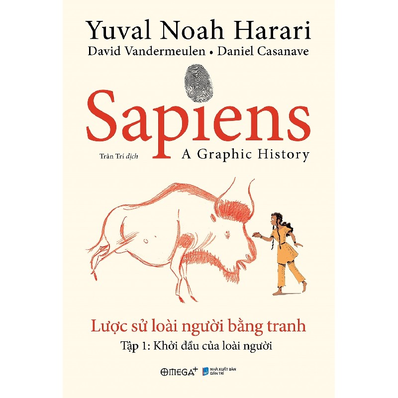 Sapiens - Lược Sử Loài Người Bằng Tranh - Tập 1: Khởi Đầu Của Loài Người (Bìa Cứng) - Yuval Noah Harari 70754