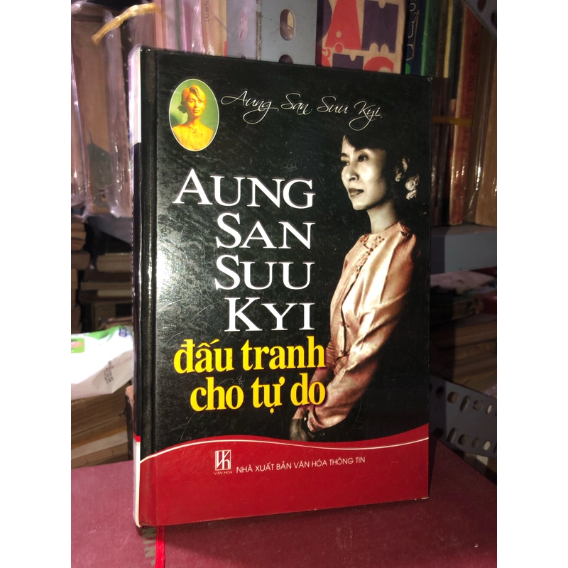 Aung San Suu Kyi đấu tranh cho tự do - Aung San Suu Kyi  517434