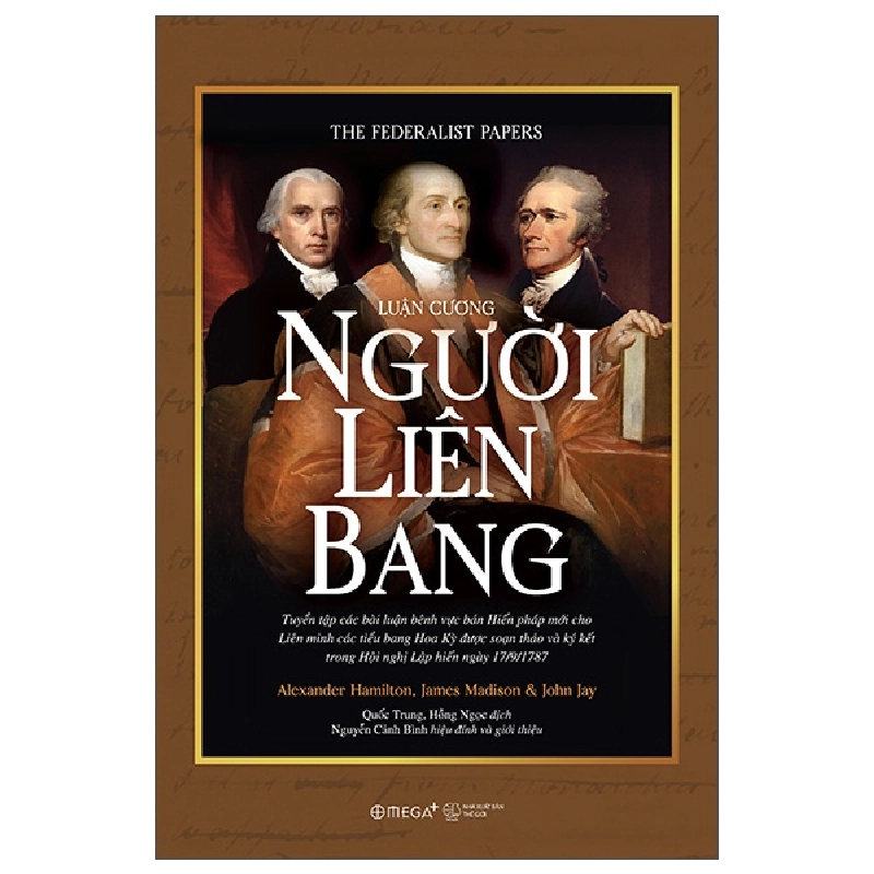 Luận Cương Người Liên Bang (2025) - Alexander Hamilton, James Madison, John Jay 709068