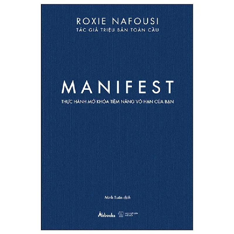 Manifest - Thực Hành Mở Khóa Tiềm Năng Vô Hạn Của Bạn - Roxie Nafousi 189545