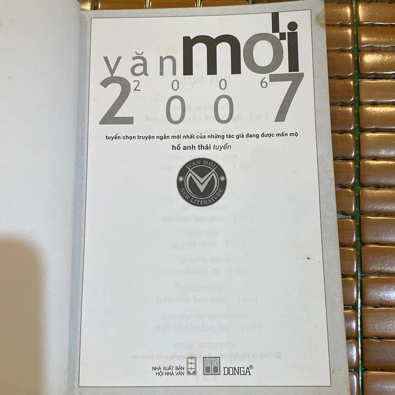 VĂN MỚI 2007 - TUYỂN CHỌN VĂN XUÔI CỦA NHỮNG TÁC GIẢ MỚI VÀ TÁC GIẢ ĐANG MẾN MỘ 479229