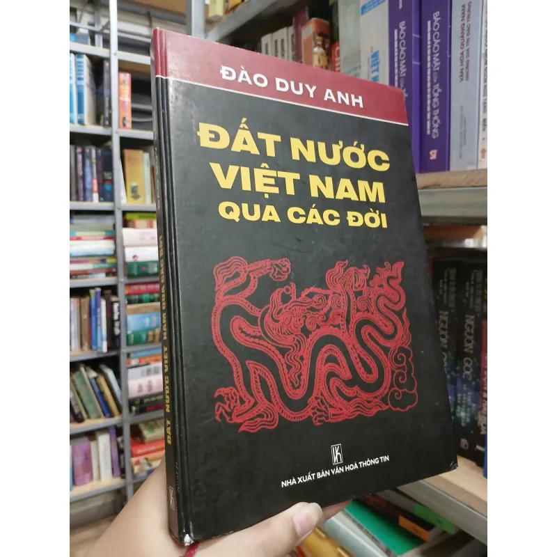 ĐẤT NƯỚC VIỆT NAM QUA CÁC ĐỜI - ĐÀO DUY ANH 567937