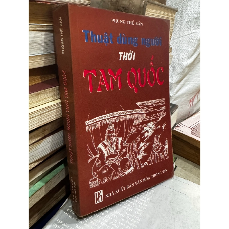 Thuật dùng người thời Tam Quốc - Phùng Thế Bản 400979