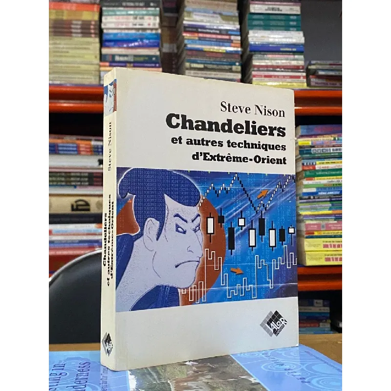 Chandeliers et autres techniques d’extrêmes - Orient - Steve Nison 560703