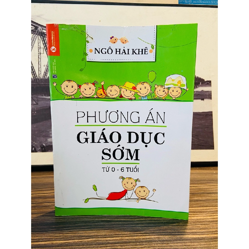 Phương án giáo dục sớm từ 0-6 tuổi - Ngô Hải Khê 150079