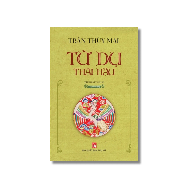 Từ Dụ thái hậu - quyển Thượng - Trần Thùy Mai 721341