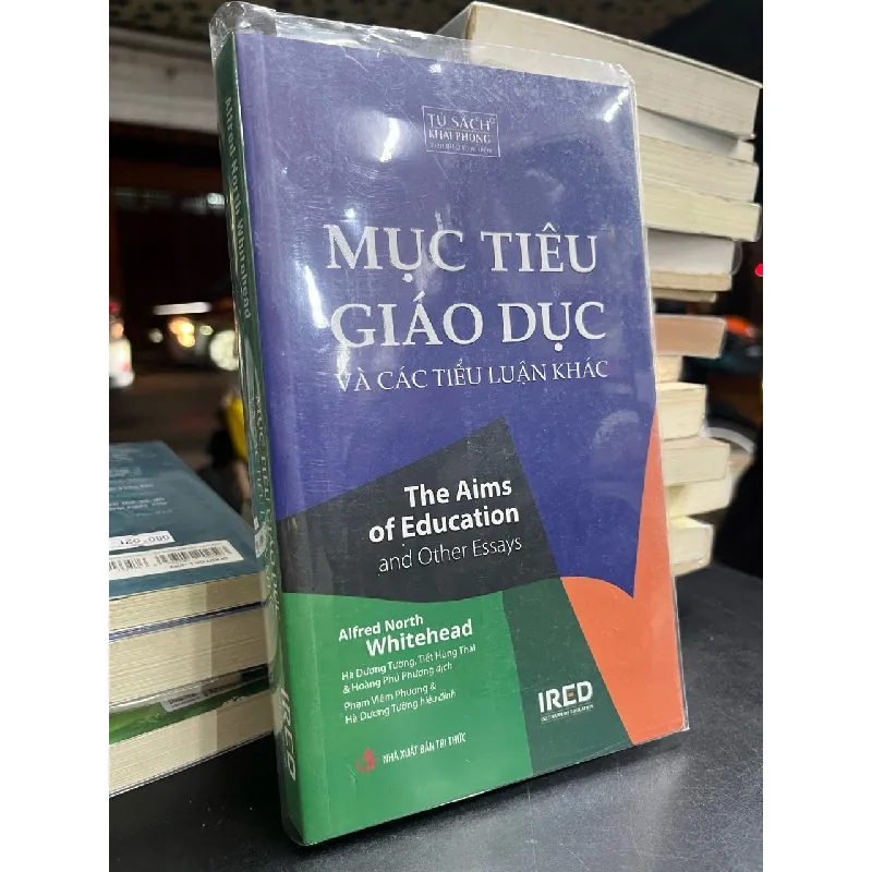Mục tiêu giáo dục và các tiểu luận khác - Alfred North Whitehead 674098