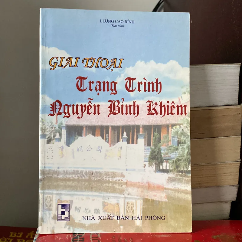 GIAI THOẠI TRẠNG TRÌNH NGUYỄN BỈNH KHIÊM (XB 2005) 567419