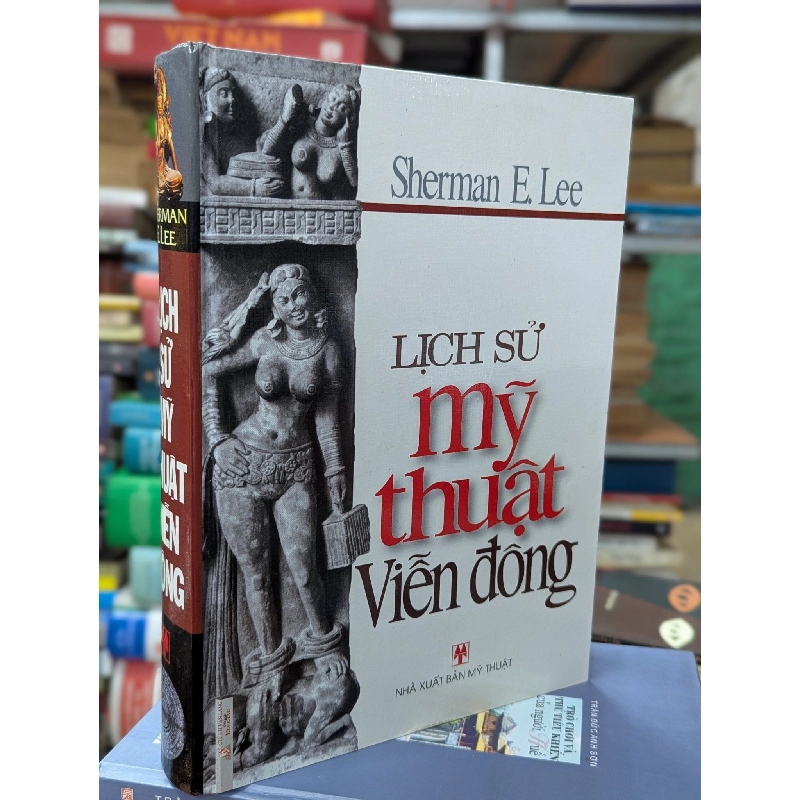 Lịch sử mỹ thuật viễn đông - Sherman E. Lee 558030