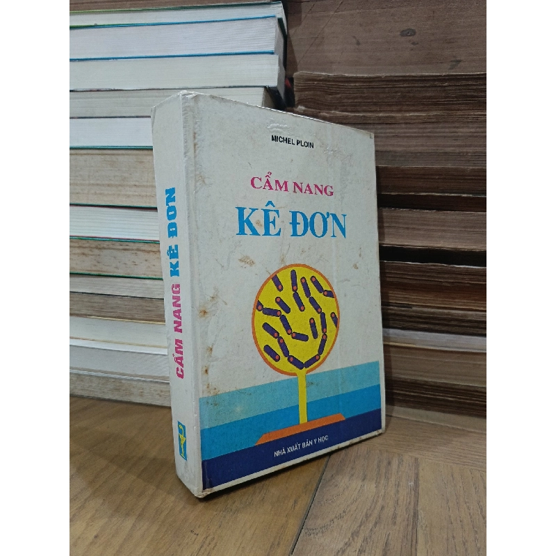 Cẩm nang kê đơn - Michel Ploin (GS.BS. Đàm Trung Đường dịch) 786903