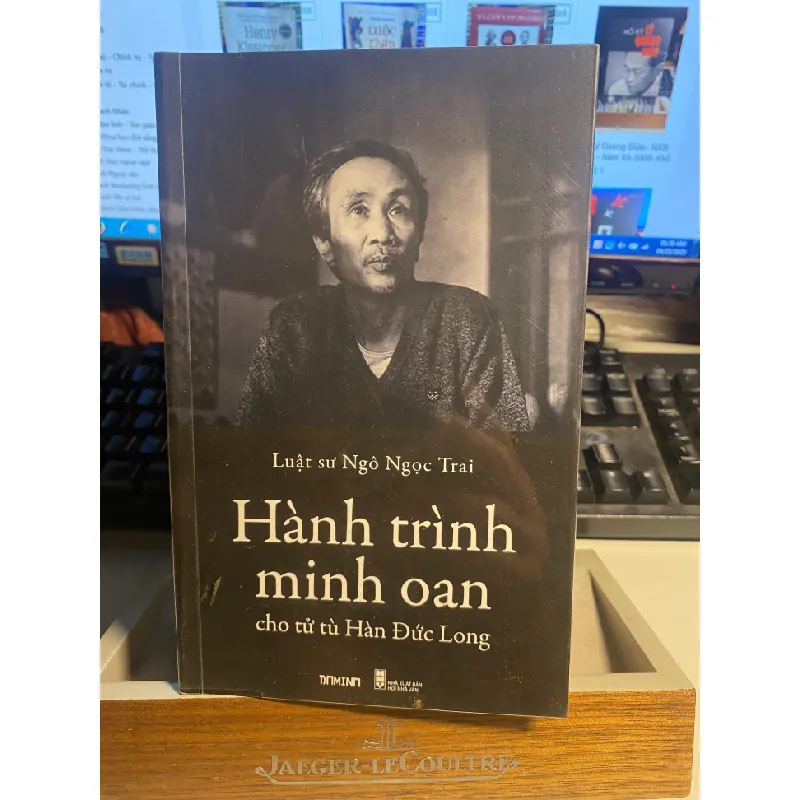 Hành Trình Minh Oan Cho Tử Tù Hàn Đức Long- Luật Sư Ngô Ngọc Trai-Sách qua sd còn mới đẹp có chữ ký chủ sách cũ STB1041 Blogmeo 27525 588092