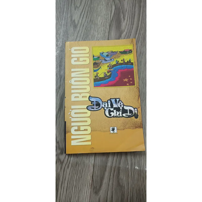 Đại Vệ Chí Dị - Người Buôn Gió 557415