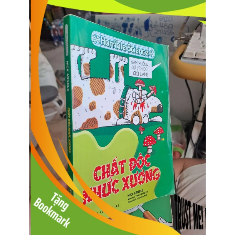 (TẶNG BOOKMARK) Chất độc nhức xương - Nick Arnold KHOA HỌC ĐỜI SỐNG RBK1008 940972