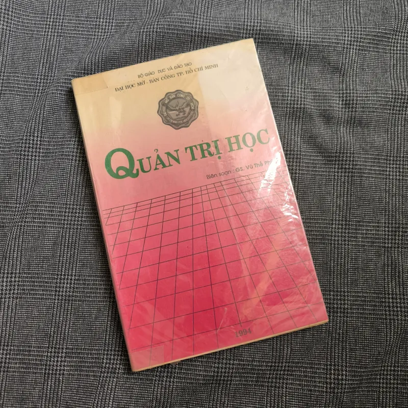 [Giáo trình] Quản Trị Học - GS. Vũ Thế Phú - Đại học Mở - Năm 1994 607275