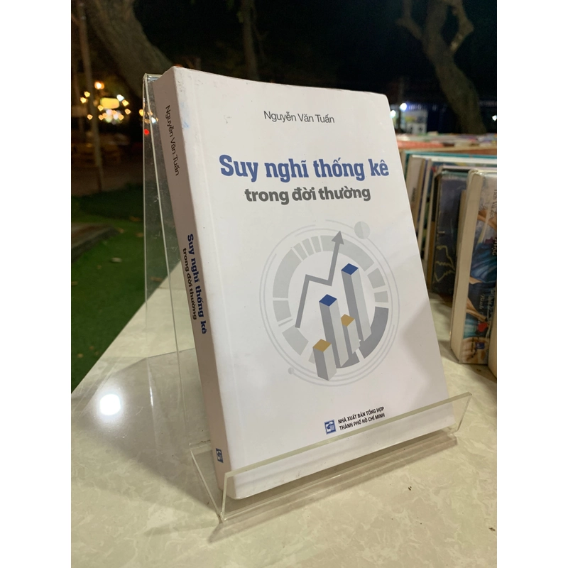 SUY NGHĨ THỐNG KÊ TRONG ĐỜI THƯỜNG - NGUYỄN VĂN TUẤN 524675
