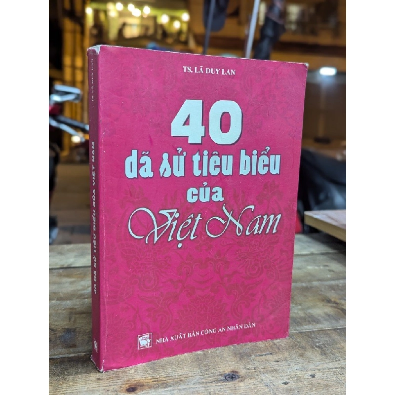 40 DÃ SỬ TIÊU BIỂU CỦA VIỆT NAM - LÃ DUY LAN 324701