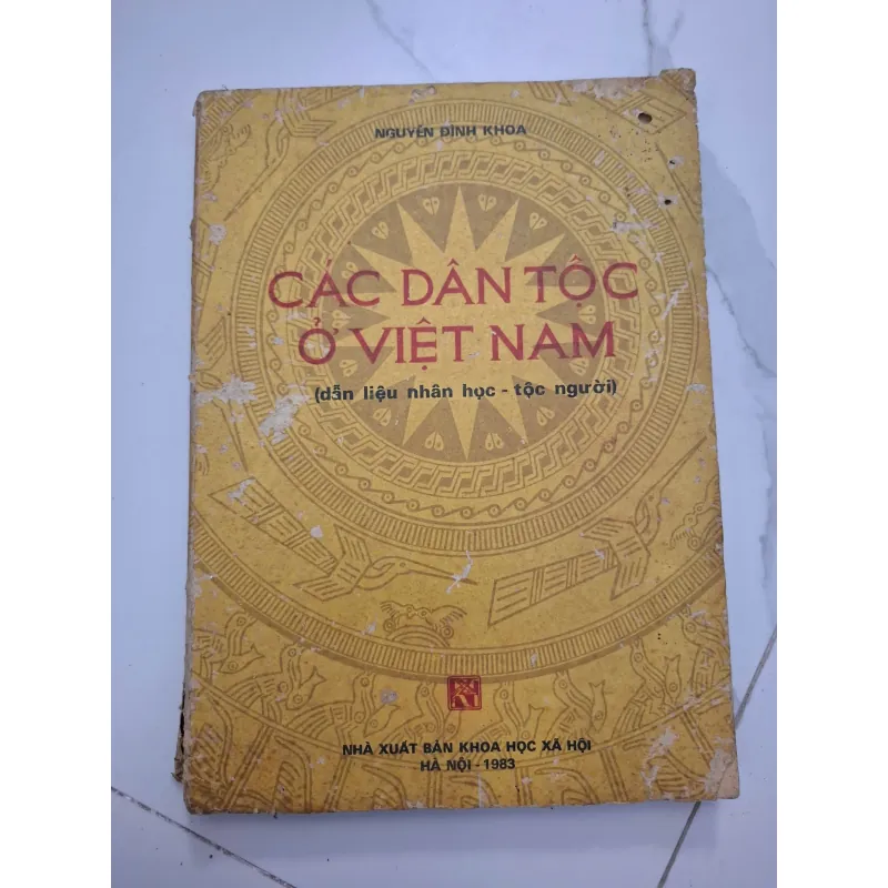 Các Dân Tộc Ở Việt Nam (Dẫn liệu nhân học - tộc người) - Nguyễn Đình Khoa 931787
