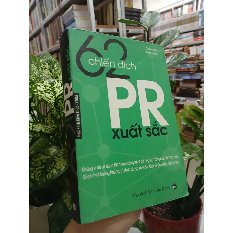 62 CHIẾN DỊCH PR XUẤT SẮC - Trần Anh (biên dịch) 593339