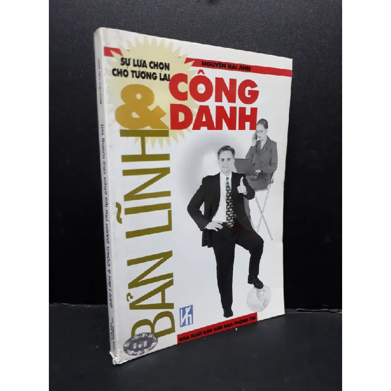 [Sách Cũ SCGR] Bản lĩnh và công danh sự lựa chọn cho tương lai mới 80% bẩn bìa, ố nhẹ 2004 HCM1710 Nguyễn Hải Anh KỸ NĂNG 685669