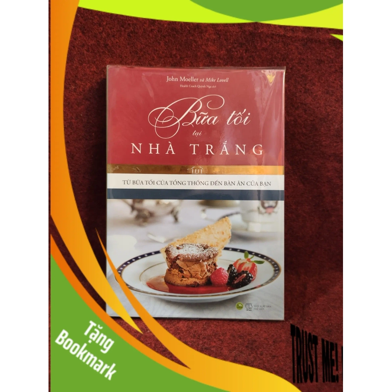 (TẶNG BOOKMARK) Bữa tối tại Nhà Trắng 940142