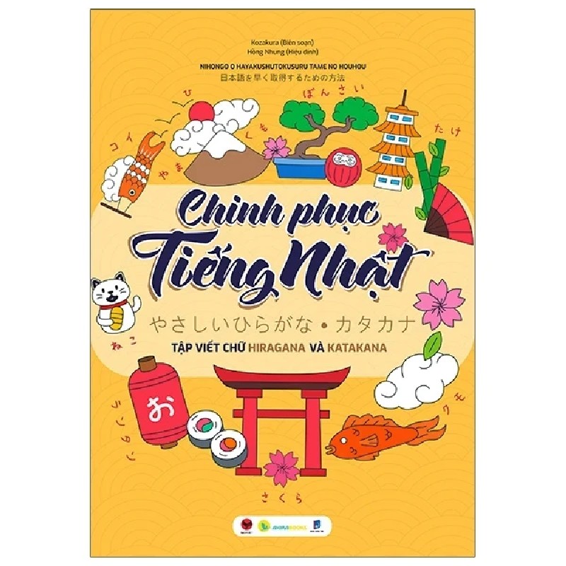 Chinh Phục Tiếng Nhật - Tập Viết Chữ Hiragana Và Katakana - Kozakura 178615