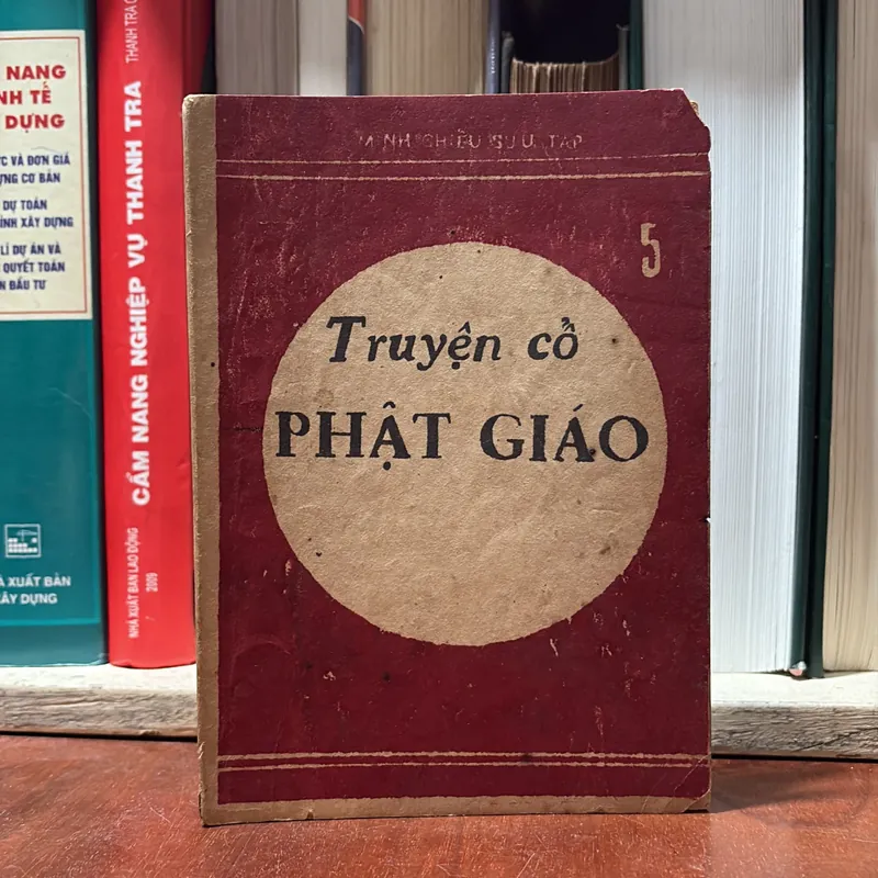 II Sách Phật Giáo: Truyện Cổ Phật Giáo (Quyển 5) - Minh Chiếu (Sưu Tầm) - PL. 2516 712023