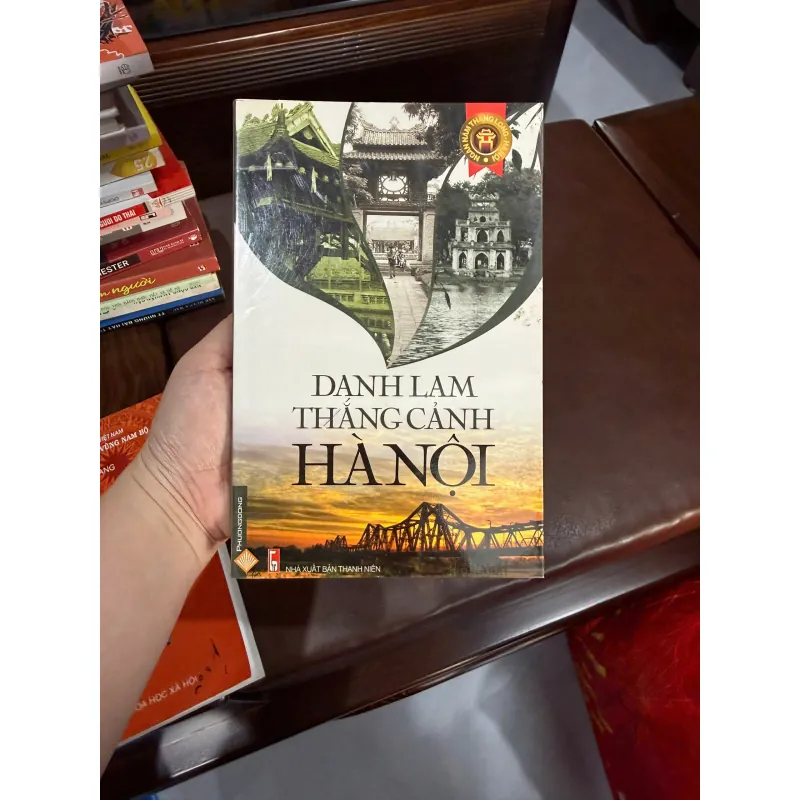 Danh Lam Thắng Cảnh Hà Nội – Sách ảnh du lịch Hà Nội | NXB Thanh Niên- K4 1026915