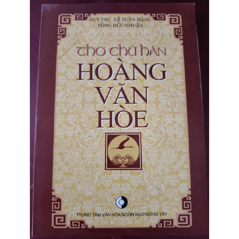 Thơ chữ hán Hoàng Văn Hòe - Duy Phi - 2003 - 187 trang LỊCH SỬ - CHÍNH TRỊ - TRIẾT HỌC ANTQ2809 Blogmeo21025 578699