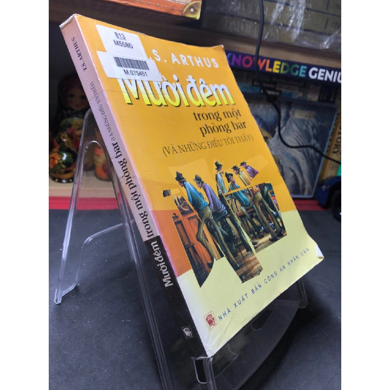 Mười đêm trong một phòng bar và những điều tôi thấy 2007 mới 70% ố bẩn nhẹ T S Arthus HPB0906 SÁCH VĂN HỌC 915939