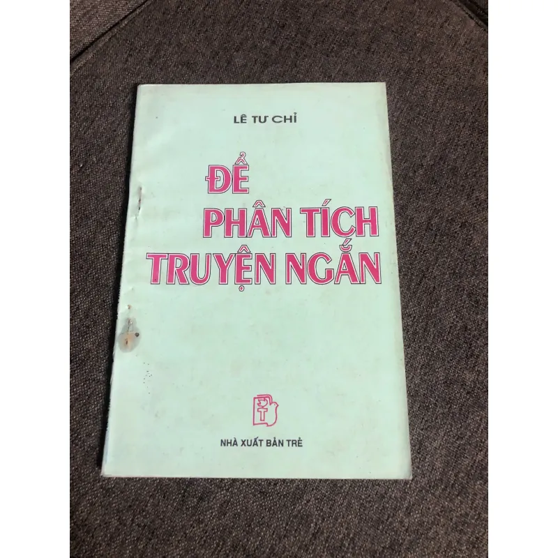 Để phân tích truyện ngắn-Lê Tư Chi 598208