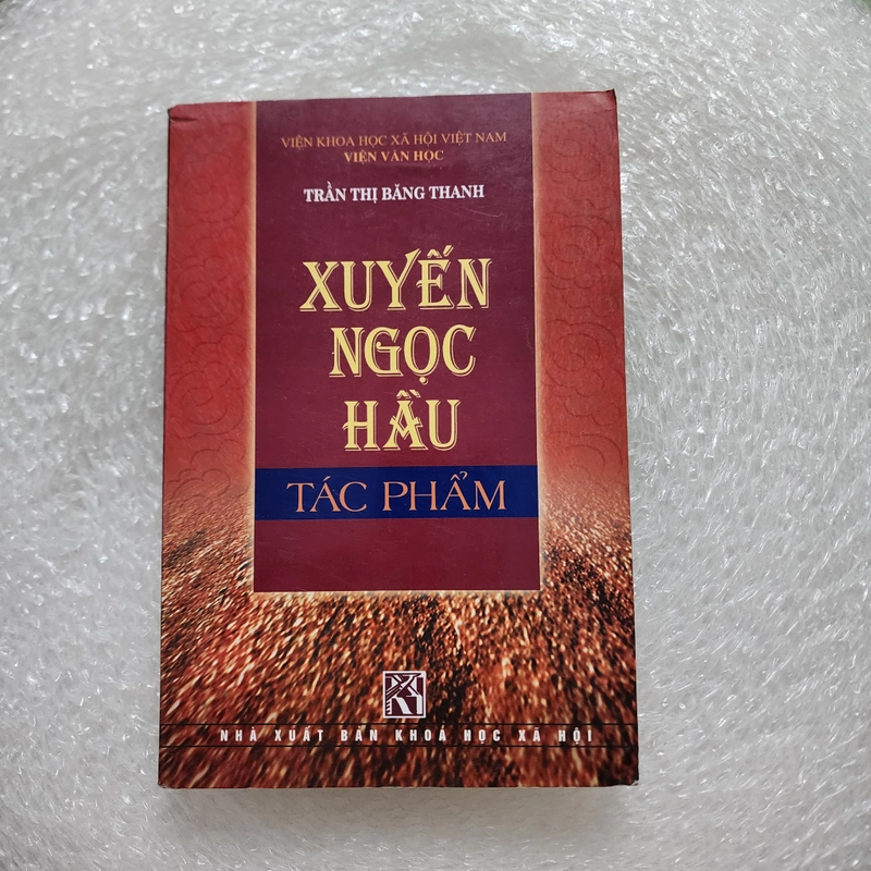 Xuyến Ngọc hầu tác phẩm | Trần Thị Băng Thanh  416598