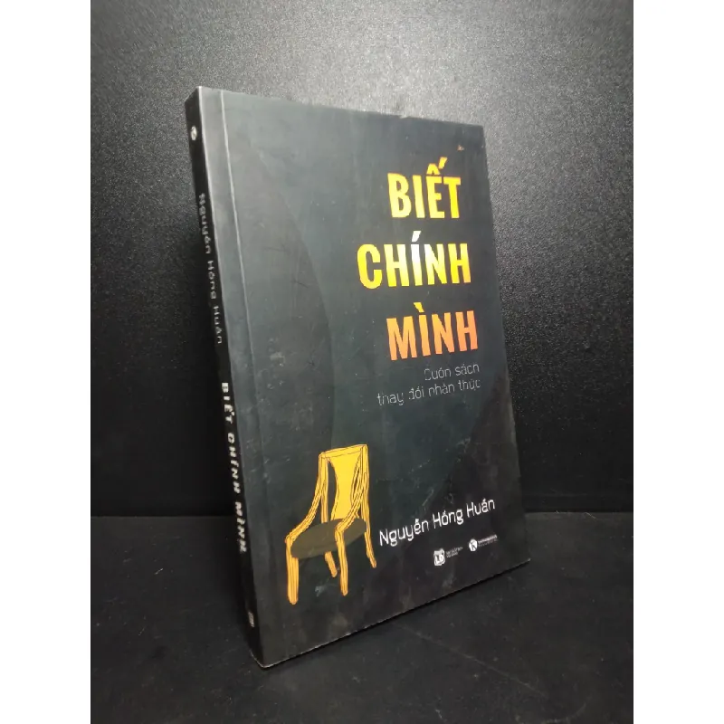 [Sách Cũ SCGR] Biết chính mình cuốn sách thay đổi nhận thức Nguyễn Hồng Huấn 2018 với 80% HPB.HCM 1210 685279