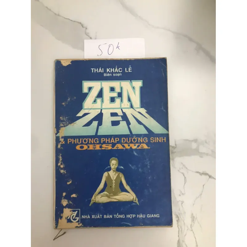 Zen Zen & Phương pháp dưỡng sinh Ohsawa - Thái Khắc Lễ (Biên soạn) 607124