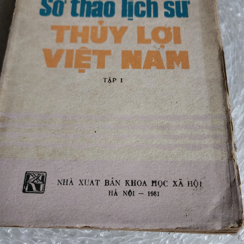 Sơ thảo lịch sử thủy lợi Việt Nam tập 1 | Phan Khánh | 1981 529245