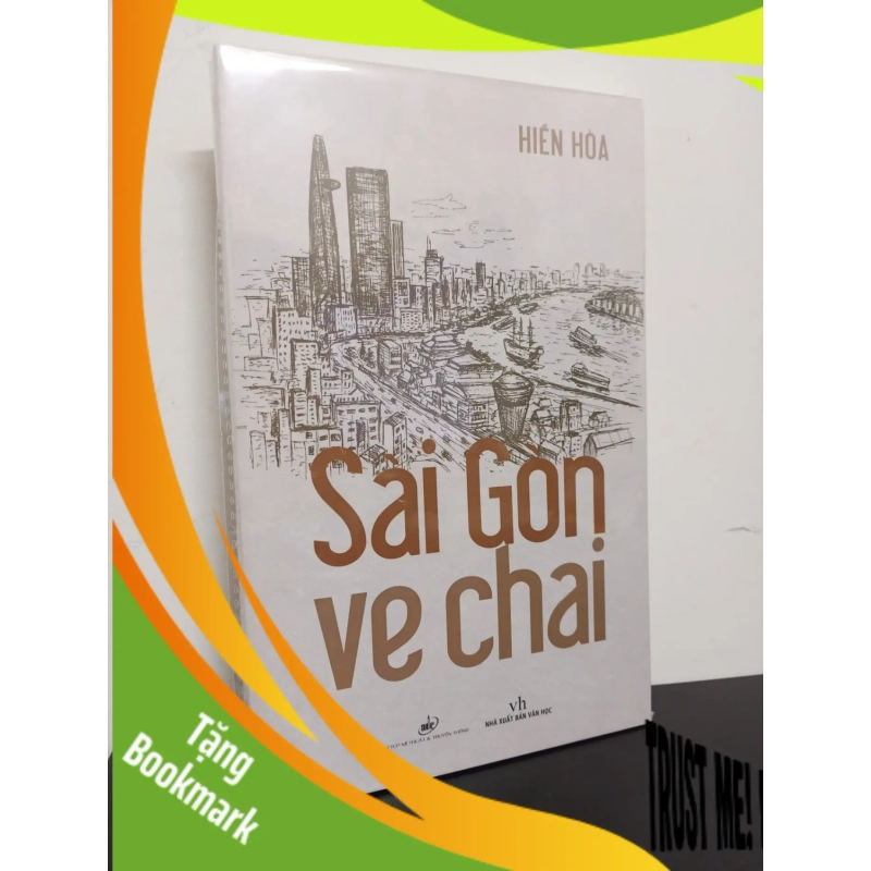 (TẶNG BOOKMARK) Sài Gòn Ve Chai - Hiền Hòa New 100% RBK.ASB0901 951544