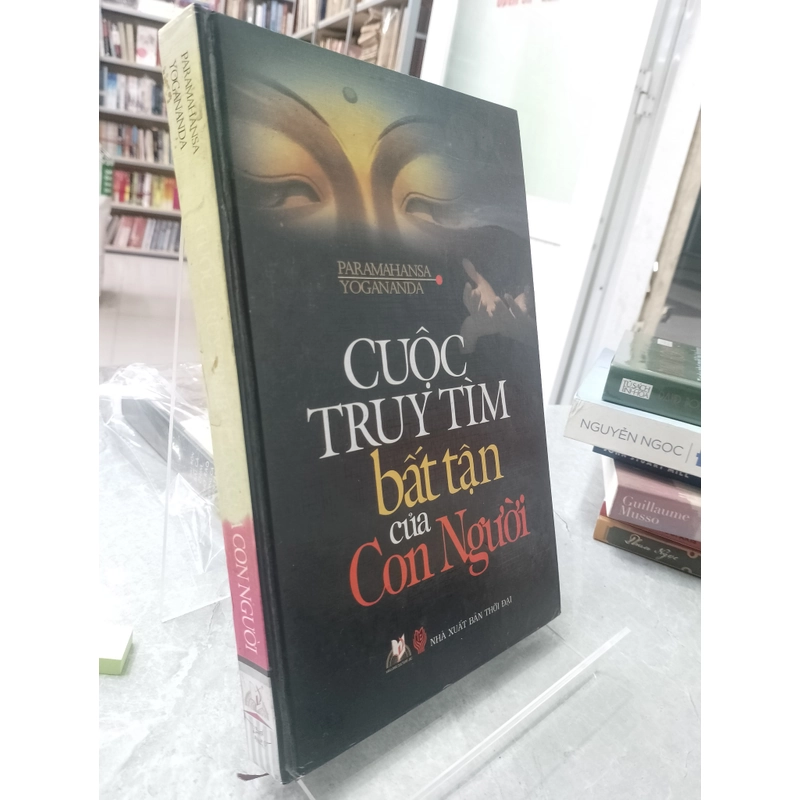 CUỘC TRUY TÌM BẤT TẬN CỦA CON NGƯỜI - PARAMAHANSA YOGANANDA
 527055