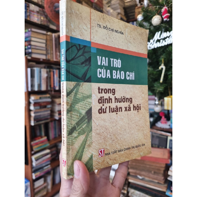 Vai Trò Của Báo Chí Trong Định Hướng Dư Luận Xã Hội - TS. Đỗ Chí Nghĩa 358342
