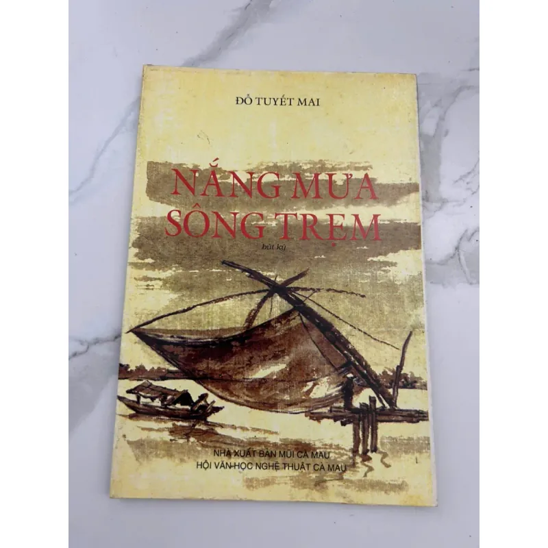 Nắng Mưa Sông Trẹm – Bút Ký – Tác giả: Đỗ Tuyết Mai 601212